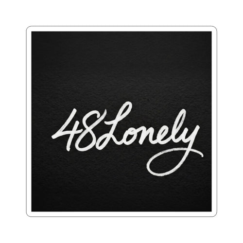 48Lonely Script Kiss-Cut Sticker — Minimal Black White Laptop Decal